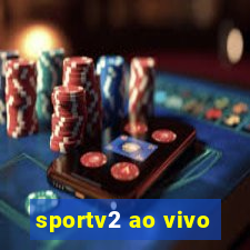 sportv2 ao vivo